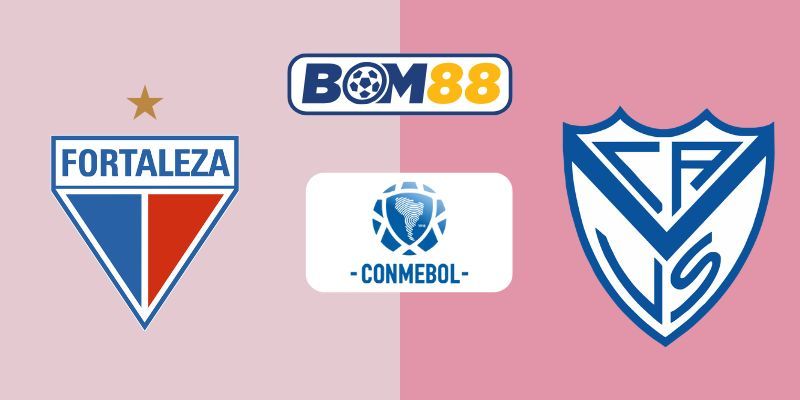 BOM88 Soi kèo Fortaleza Vs Velez Sarsfield 05h00 ngày 13/08/2025 - Giải Vô Địch Nam Mỹ