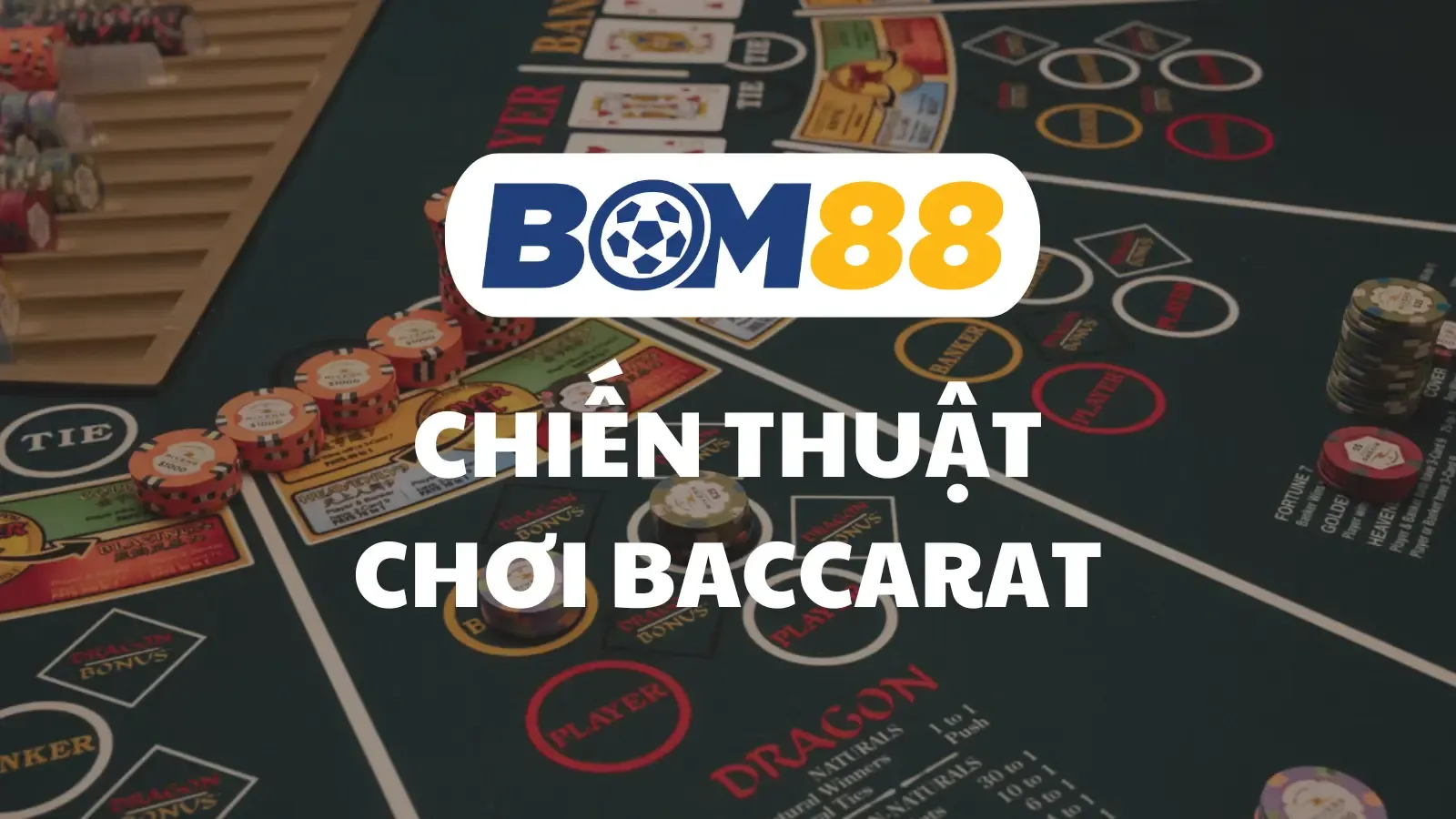 BOM88 Chiến Thuật Chơi Baccarat: Tối Ưu Cơ Hội Thắng tại BOM88